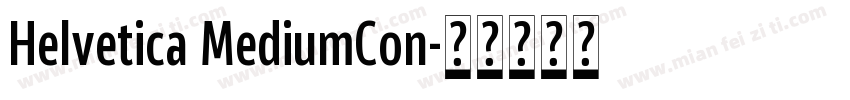 Helvetica MediumCon字体转换